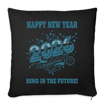 Happy New Year 2026 Celebration Ring Future - Sofa pillowcase 17,3'' x 17,3'' (45 x 45 cm) - black - Front