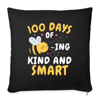 100 Days of bee ing kind and smart - Sofa pillowcase 17,3'' x 17,3'' (45 x 45 cm) - black - Front