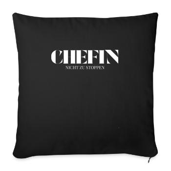 Chefin Spruch Nicht zu stoppen - Sofa pillowcase 17,3'' x 17,3'' (45 x 45 cm) - black - Front