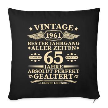 65 Years Perfectly Aged 1961 Vintage - Sofa pillowcase 17,3'' x 17,3'' (45 x 45 cm) - black - Front