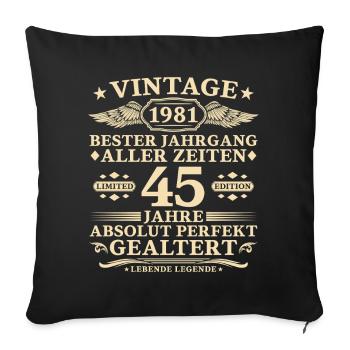 45 Years Perfectly Aged 1981 Vintage - Sofa pillowcase 17,3'' x 17,3'' (45 x 45 cm) - black - Front
