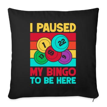 Bingo Game I Paused To Be Here Bingo - Sofa pillowcase 17,3'' x 17,3'' (45 x 45 cm) - black - Front
