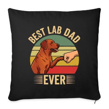 Best Lab Dad Ever – Foxred Labrador Design - Sofa pillowcase 17,3'' x 17,3'' (45 x 45 cm) - black - Front