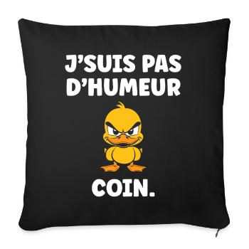 I'm not in the mood, Corner – Grumpy Duck - Sofa pillowcase 17,3'' x 17,3'' (45 x 45 cm) - black - Front