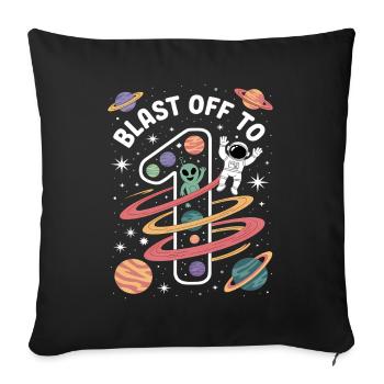 Departure into space 1st birthday children's birthday party - Sofa pillowcase 17,3'' x 17,3'' (45 x 45 cm) - black - Front