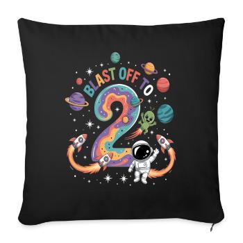 Departure into space 2nd birthday children's birthday party - Sofa pillowcase 17,3'' x 17,3'' (45 x 45 cm) - black - Front