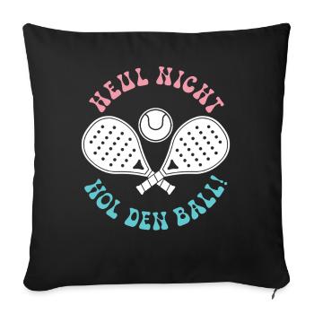 Jeu de padel : NE PLEURE PAS, PRENDS LE BALLON ! Amusement - Housse de coussin décorative 45 x 45 cm - noir - Devant