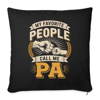 Daddy LoveMy favorite people call me Daddy - Sofa pillowcase 17,3'' x 17,3'' (45 x 45 cm) - black - Front