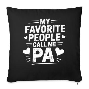 My favorite person calls me daddy - Sofa pillowcase 17,3'' x 17,3'' (45 x 45 cm) - black - Front