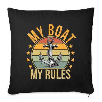 My Boat My Rules Funny Boating Captain - Sofakissenbezug 45 x 45 cm - Schwarz - Vorne