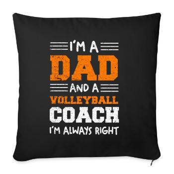 I am a father and volleyball coach - Sofa pillowcase 17,3'' x 17,3'' (45 x 45 cm) - black - Front