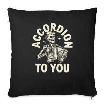 unny Accordion To You Pun Skeleton Playing - Sofa pillowcase 17,3'' x 17,3'' (45 x 45 cm) - black - Front