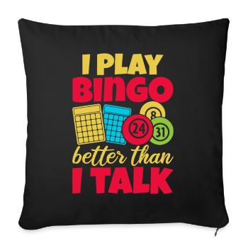 Bingo je joue mieux que je ne parle bingo - Housse de coussin décorative 45 x 45 cm - noir - Devant
