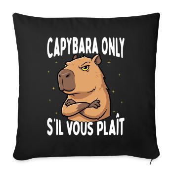 Funny Capybara Only S'il Vous Plaît Animal Meme - Sofa pillowcase 17,3'' x 17,3'' (45 x 45 cm) - black - Front