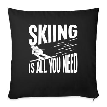 Skier, skiing is all you need - Sofa pillowcase 17,3'' x 17,3'' (45 x 45 cm) - black - Front