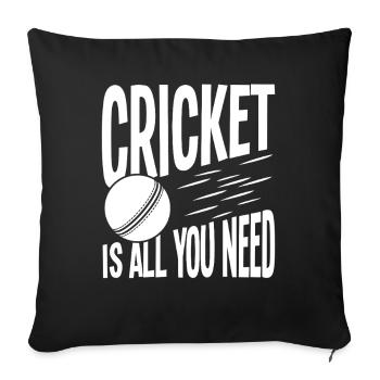 Cricket is all you need - Sofa pillowcase 17,3'' x 17,3'' (45 x 45 cm) - black - Front