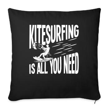 Kitesurfing is all you need - Sofa pillowcase 17,3'' x 17,3'' (45 x 45 cm) - black - Front