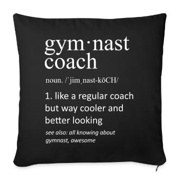 Gymnast Coach Definition Funny Typography Art - Sofa pillowcase 17,3'' x 17,3'' (45 x 45 cm) - black - Front