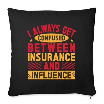 Insurance Agent Insurance & Influence Funny - Sofa pillowcase 17,3'' x 17,3'' (45 x 45 cm) - black - Front
