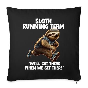 Sloth Running Team We'll Get There  - Sofa pillowcase 17,3'' x 17,3'' (45 x 45 cm) - black - Front