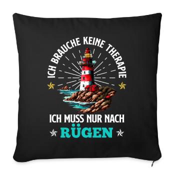 Ostsee BRAUCH KEINE THERAPIE BRAUCH NUR RÜGEN - Sofakissenbezug 45 x 45 cm - Schwarz - Vorne