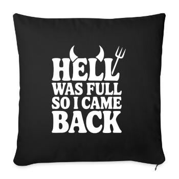 L’enfer était plein alors je suis revenu - Housse de coussin décorative 45 x 45 cm - noir - Devant