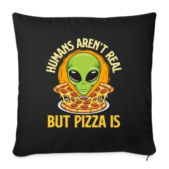 Humans Aren’t Real But Pizza Is Funny Quote - Sofa pillowcase 17,3'' x 17,3'' (45 x 45 cm) - black - Front