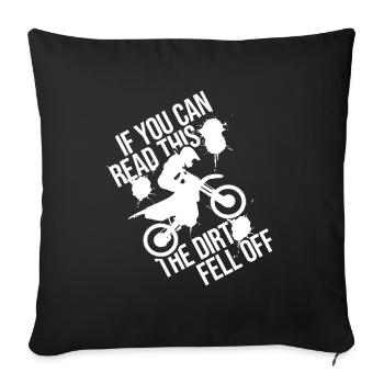If You Can Read This The Dirt Fell Off - Sofa pillowcase 17,3'' x 17,3'' (45 x 45 cm) - black - Front