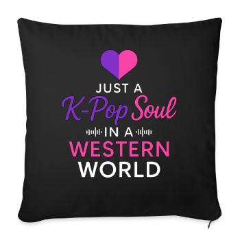 Just A K Pop Soul In A Western World - Sofa pillowcase 17,3'' x 17,3'' (45 x 45 cm) - black - Front