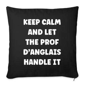 Prof d'anglais prend le relais - Housse de coussin décorative 45 x 45 cm - noir - Devant