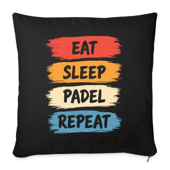 Eat Sleep Padel Repeat Athlete Lifestyle - Sofa pillowcase 17,3'' x 17,3'' (45 x 45 cm) - black - Front