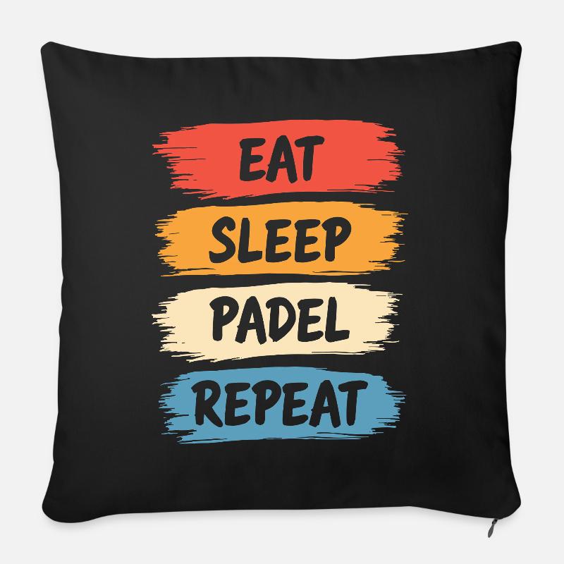 Eat Sleep Padel Repeat Sportler Lifestyle - Sofakissenbezug 45 x 45 cm - Schwarz