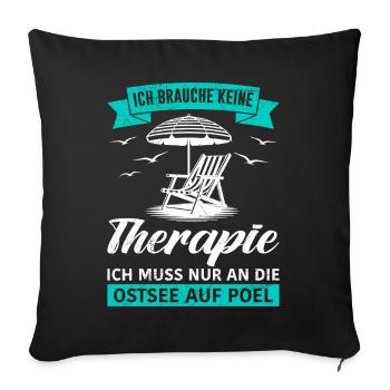 Poel DOES NOT NEED THERAPY, HAS TO GO TO THE BALTIC SEA - Sofa pillowcase 17,3'' x 17,3'' (45 x 45 cm) - black - Front