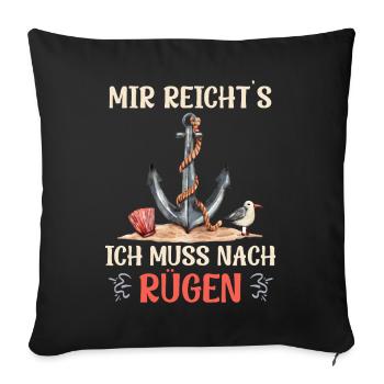 Island of Rügen I'VE HAD ENOUGH, I HAVE TO GO TO RÜGEN - Sofa pillowcase 17,3'' x 17,3'' (45 x 45 cm) - black - Front