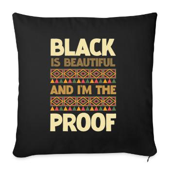 Black is beautiful I'm the proof - Sofa pillowcase 17,3'' x 17,3'' (45 x 45 cm) - black - Front