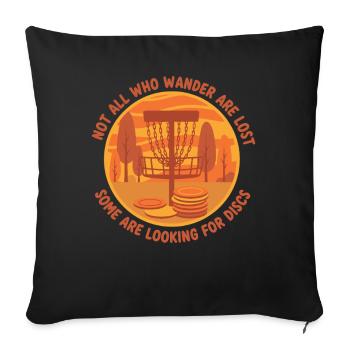 Disc Golf : Tous ceux qui errent ne sont pas perdus - Housse de coussin décorative 45 x 45 cm - noir - Devant