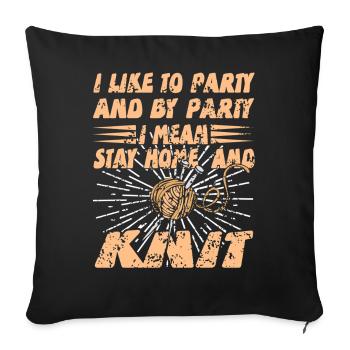 Stay Home and Knit Funny Introvert Humor Saying - Sofa pillowcase 17,3'' x 17,3'' (45 x 45 cm) - black - Front