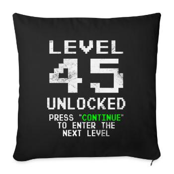 Level 45 unlocked - Gamer - Geburtstag - Geschenk - Sofakissenbezug 45 x 45 cm - Schwarz - Vorne