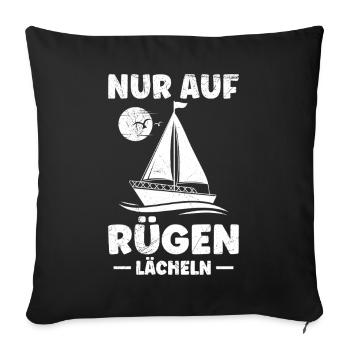 Insel Rügen NUR AUF RÜGEN LÄCHELN Segler Lustig - Sofakissenbezug 45 x 45 cm - Schwarz - Vorne