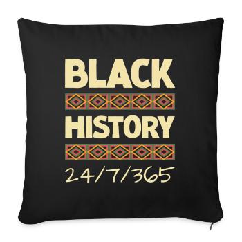 Black History 24/7/365 - Sofakissenbezug 45 x 45 cm - Schwarz - Vorne