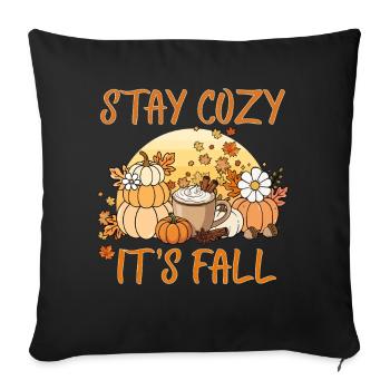 Stay Cozy It’s Fall – Pumpkin Spice Autumn Coffee - Sofa pillowcase 17,3'' x 17,3'' (45 x 45 cm) - black - Front