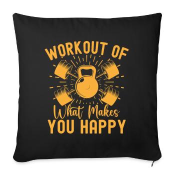 Fitness Fanatics Workout What Makes Happy - Sofa pillowcase 17,3'' x 17,3'' (45 x 45 cm) - black - Front