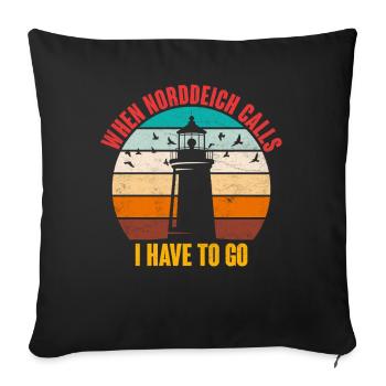 North Sea Holidays WHEN NORDDEICH CALLS Funny - Sofa pillowcase 17,3'' x 17,3'' (45 x 45 cm) - black - Front