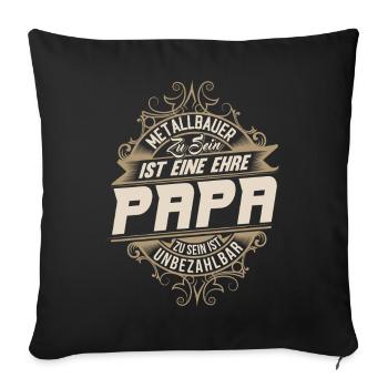 Metalworker Dad - Sofa pillowcase 17,3'' x 17,3'' (45 x 45 cm) - black - Front