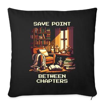 Savepoint Between Chapters | Reading pause reading - Sofa pillowcase 17,3'' x 17,3'' (45 x 45 cm) - black - Front
