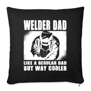 Welder Saying Gifts for Metalworkers - Sofa pillowcase 17,3'' x 17,3'' (45 x 45 cm) - black - Front