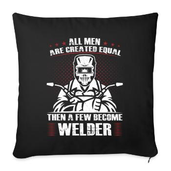 Welder Saying Gifts for Metalworkers - Sofa pillowcase 17,3'' x 17,3'' (45 x 45 cm) - black - Front