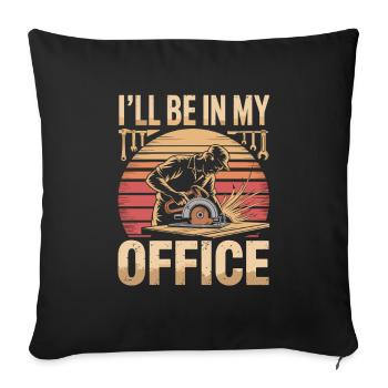 Je serai dans mon bureau Charpentier Charpentier menuisier Menuisier - Housse de coussin décorative 45 x 45 cm - noir - Devant