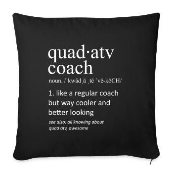 Quad ATV Coach Definition Funny Typography - Sofa pillowcase 17,3'' x 17,3'' (45 x 45 cm) - black - Front