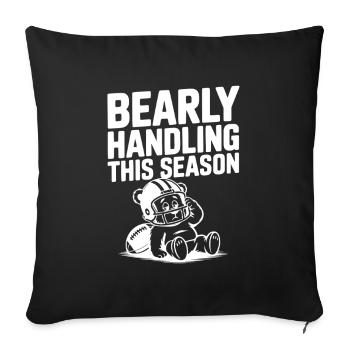 Bearly Handling This Season - Sofa pillowcase 17,3'' x 17,3'' (45 x 45 cm) - black - Front